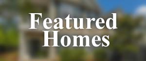 Featured Homes