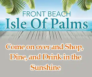 Ad: Front Beach Isle of Palms. Shop, Dine, Drink and enjoy the Sunshine.